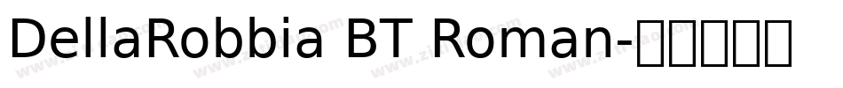 DellaRobbia BT Roman字体转换